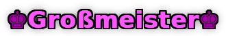 Großmeister