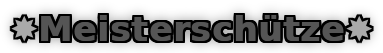 Meisterschütze